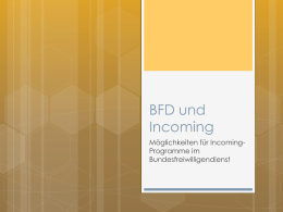 BFD und Incoming