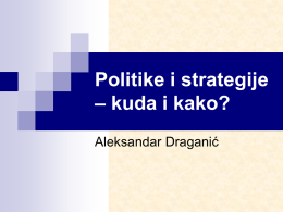 Politike i strategije – kuda i kako?