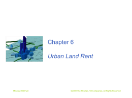 non-land costs Bid rent per hectare = WTP divided by lot size