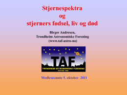Foredrag. - Trondheim Astronomiske Forening