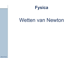 De wetten van Newton