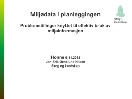 Miljødata i planleggingen - Jan Erik Nilsen