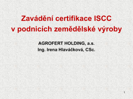 Zavádění certifikace ISCC - v podnicích zemědělské - APIC