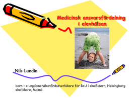Elevhälsa medicinska ansvarsfördelning, Nils Lundin