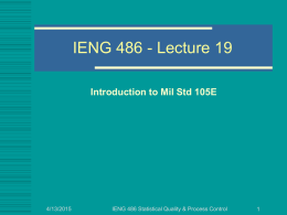 IENG 486 Lecture 19: MIL Standard 105E