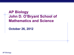 October 26 AP Biology - John D. O`Bryant School of Math & Science