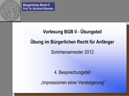 Bürgerliches Recht II Prof. Dr. Burkhard Boemke 2. An. § 257 BGB i