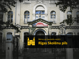 RSP statistika - Rīgas Skolēnu pils Rīgas Skolēnu pils
