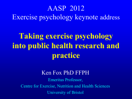 Taking exercise psychology into public health research and practice