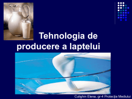 Tehnologia de producere a laptelui