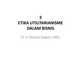 3-ETIKA UTILITARIANISME