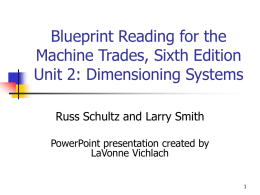 Blueprint Reading for the Machine Trades, Sixth Edition Unit 2