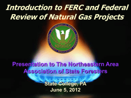 Intro to FERC & Federal Review of Natural Gas Projects—Doug Sipe