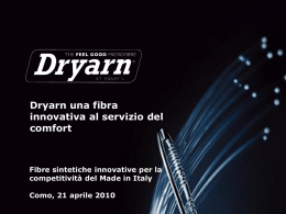 Dryarn una fibra innovativa al servizio del comfort