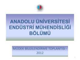 Slide 1 - Endüstri Mühendisliği Bölümü | Anadolu Üniversitesi