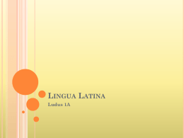 Ludus 1A : Lingua Latina