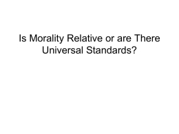 Is Morality Relative or are There Universal Standards?