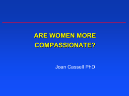 ARE WOMEN MORE COMPASSIONATE?