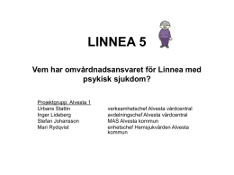 Vem har omvårdnadsansvaret för Linnea med psykisk sjukdom?