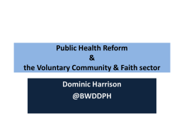 Public Health Reform & the Voluntary Community & Faith sector