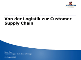 Von der Logistik zur Customer Supply Chain
