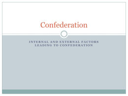internal and external factors leading to confederation