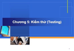 Chuong 5. Kiem loi (Testing)