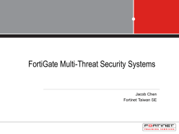 FortiGate Multi-Threat Security Systems I Administration and Content
