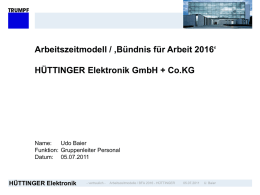 HÜTTINGER Elektronik Arbeitszeitmodell / ‚Bündnis für Arbeit 2016