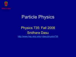 Particle Physics - UW High Energy Physics
