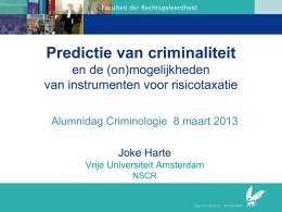 Joke Harte: Predictie van criminaliteit en de