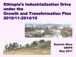 Ethiopia`s Industrialization Drive under the Growth and