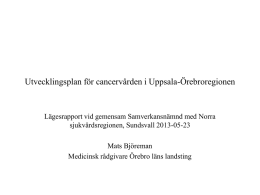 Utvecklingsplan för cancervården i Uppsala