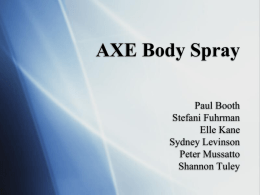 AXE Body Spray - Shannon Tuley`s Blog