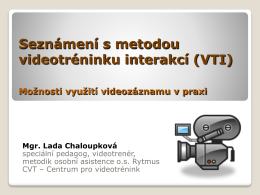 Videotrénink interakcí, zásady komunikace s klienty s různým