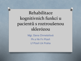 Rehabilitace kognitivních funkcí u pacientů s