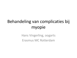 Behandeling van complicaties bij myopie (1,5Mb PowerPoint)