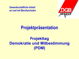 Projekttag Demokratie und Mitbestimmung (PDM) - DGB