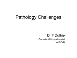 Pathology Issues and Challenges