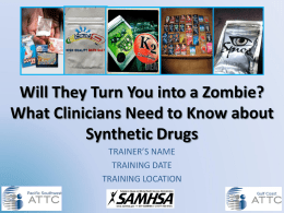 Synthetic Drugs - UCLA Integrated Substance Abuse Programs