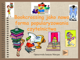 Bookcrossing jako nowa forma popularyzacji czytelnictwa