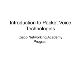 Introduction to Packet Voice Technologies