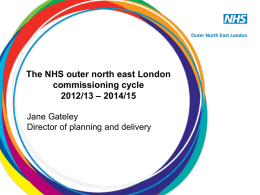 The NHS outer north east London commissioning cycle 2012/13