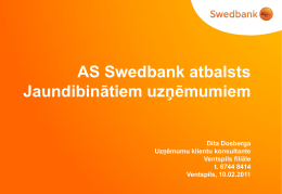 Swedbank prezentācijas par bankas atbalstu jaunajiem uzņēmējiem