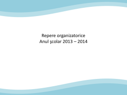 Repere organizatorice pentru anul scolar 2013-2014