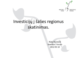 Rūta Skyrienė "Investicijų į šalies regionus skatinimas"