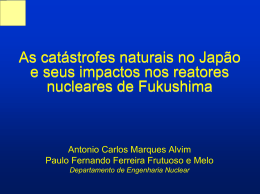 As catástrofes naturais no Japão e seus impactos nos reatores