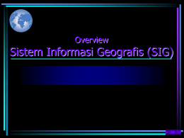 Sistem Infomasi Geografik (SIG)