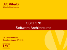 CSCI 578: Software Architectures - Center for Software Engineering