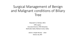 Surgical Management of Benign and Malignant Biliary Diseases